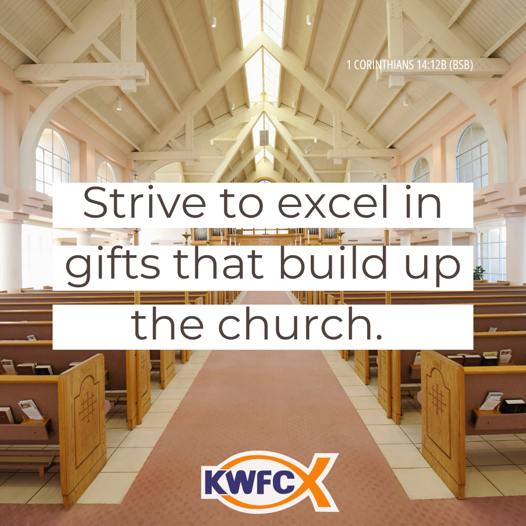 1 Corinthians 14:12b - Verse of the Day