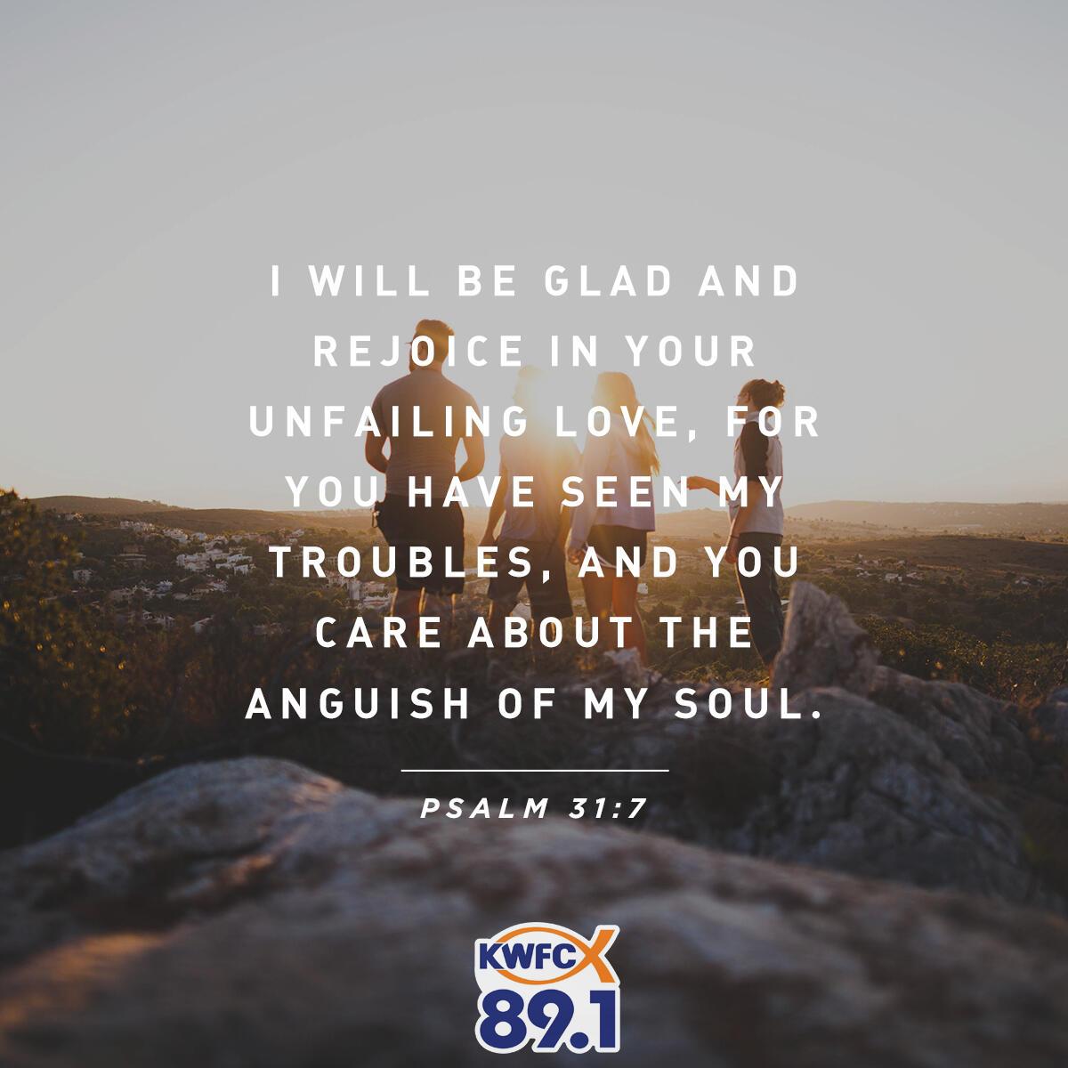 Psalm 31:7 - Verse of the Day