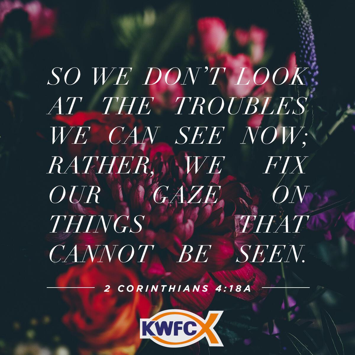 2 Corinthians 4:18a - Verse of the Day