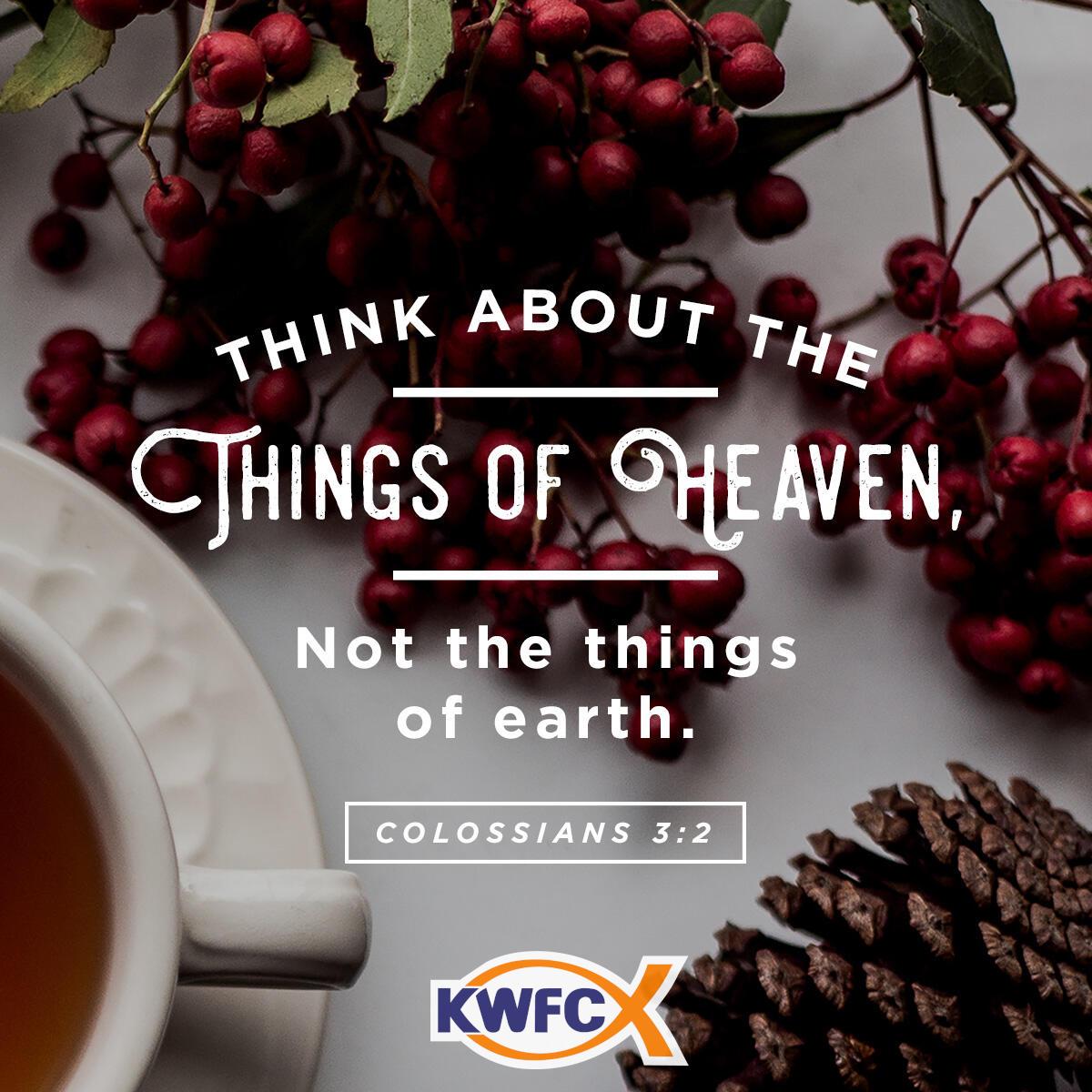 Colossians 3:2 - Verse of the Day