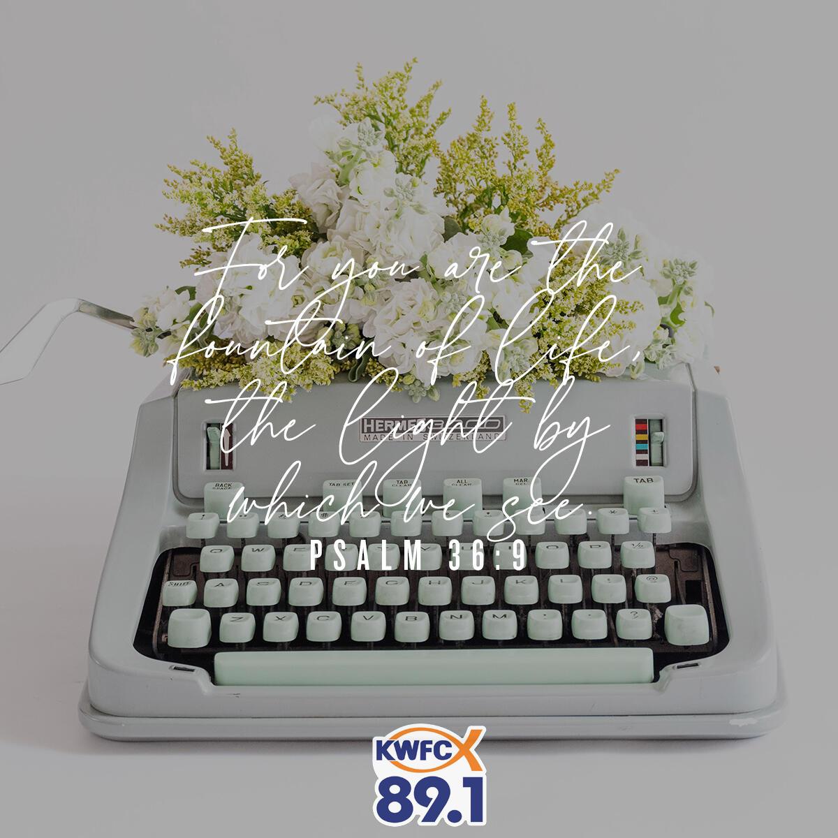 Psalm 36:9 - Verse of the Day