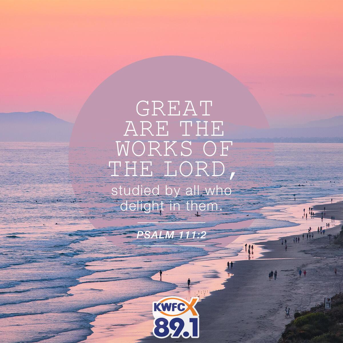 Psalm 111:2 - Verse of the Day