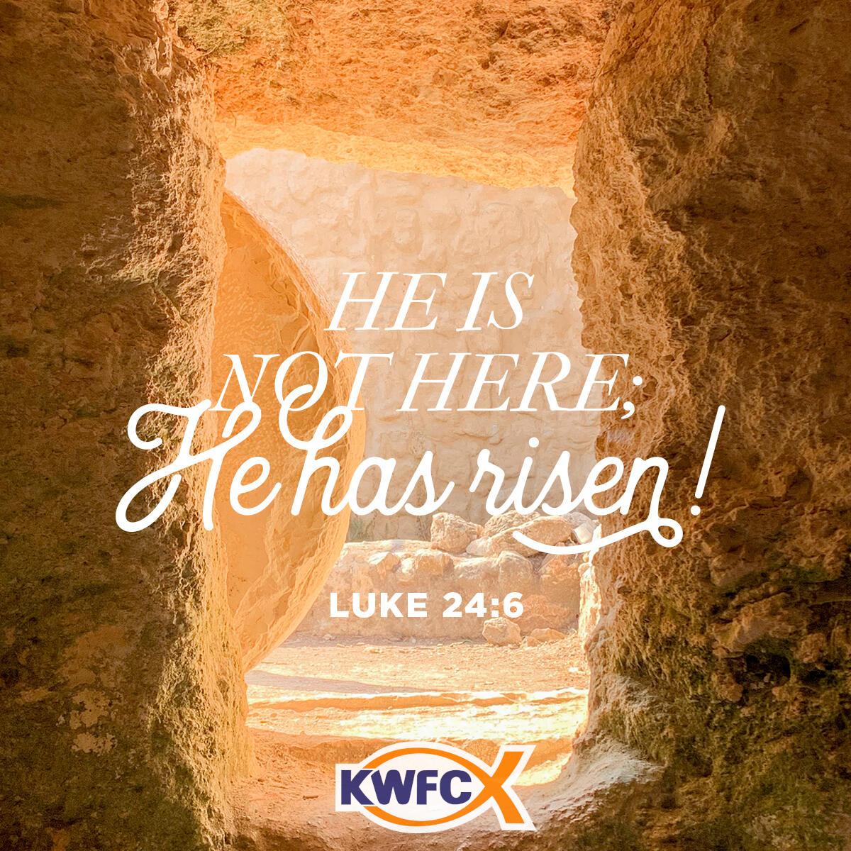 Luke 24:6 - Verse of the Day