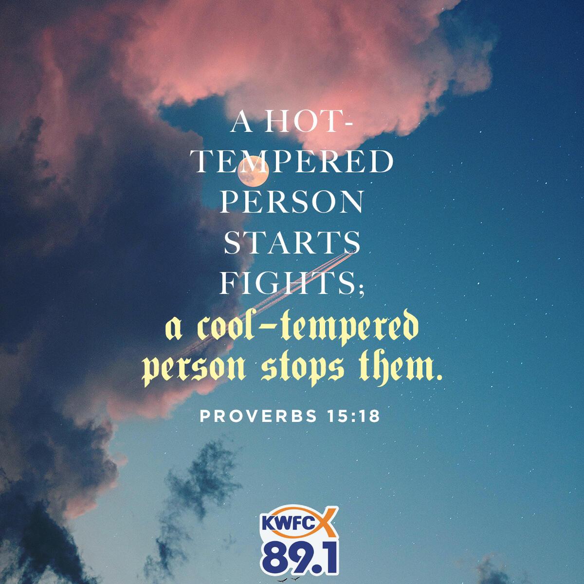 Proverbs 15:18 - Verse of the Day