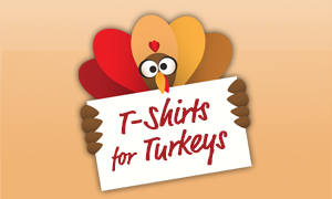 T-Shirts for Turkeys!